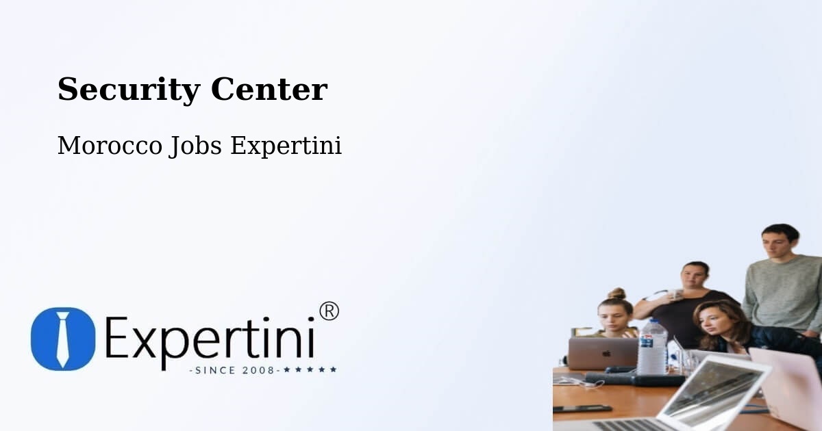 Security & Compliance – Khouribga - Morocco Jobs Expertini